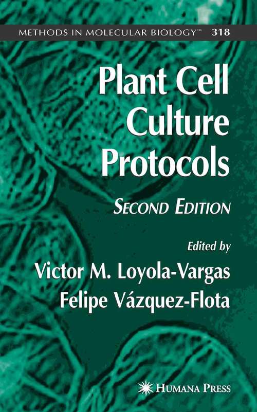 Plant Cell Culture Protocols (Second Edition)