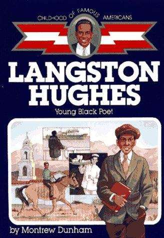Langston Hughes: Young Black Poet (Childhood of Famous Americans Series)