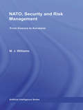 NATO, Security and Risk Management: From Kosovo to Khandahar (Contemporary Security Studies)