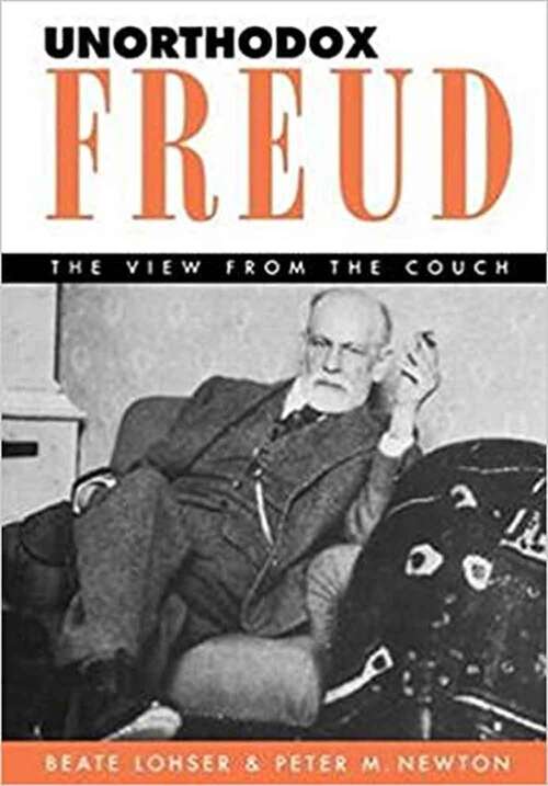 Unorthodox Freud: The View from the Couch