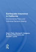 Earthquake Insurance In California: Environmental Policy And Individual Decision-making