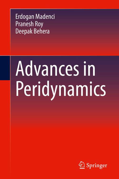 Book cover of Advances in Peridynamics (1st ed. 2022)