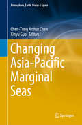 Changing Asia-Pacific Marginal Seas (Atmosphere, Earth, Ocean & Space)