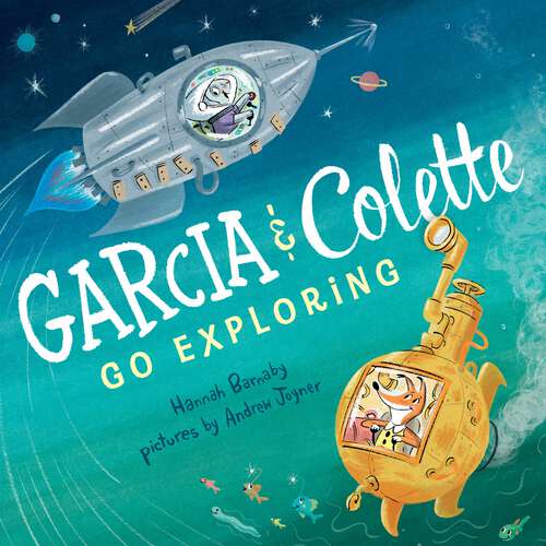 Book cover of Garcia & Colette Go Exploring