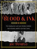 Blood &amp; Ink