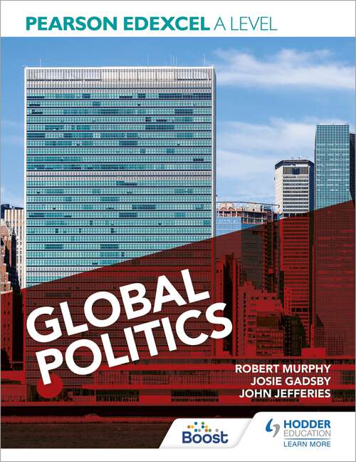 Pearson Edexcel A Level Global Politics: Global Politics