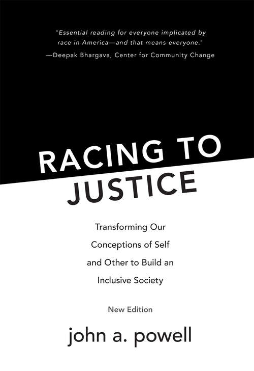 Book cover of Racing to Justice: Transforming Our Conceptions of Self and Other to Build an Inclusive Society (New edition)