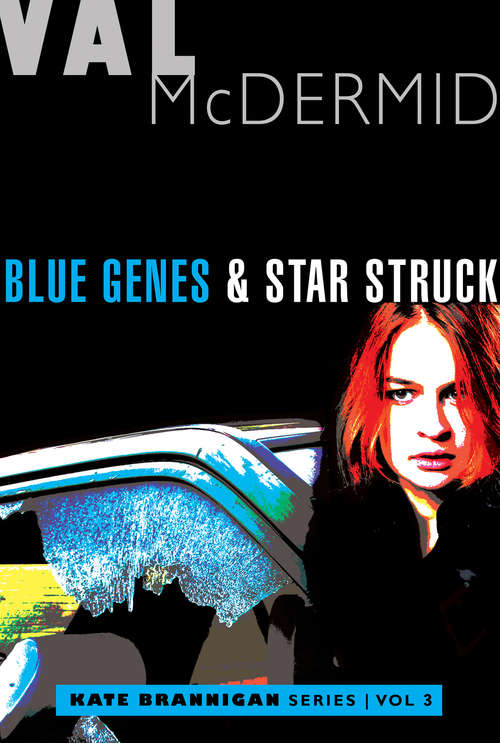 Blue Genes and Star Struck: Kate Brannigan Mysteries #5 And #6 (The Kate Brannigan Mysteries)
