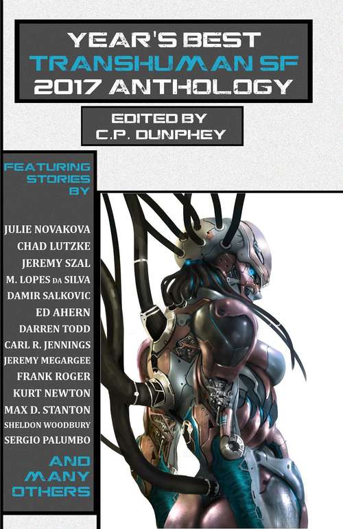 Book cover of Year's Best Transhuman Sf 2017 Anthology (Year's Best Transhuman SF #1)