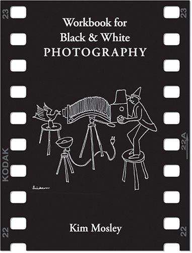 Workbook for Black & White Photography 3rd Edition