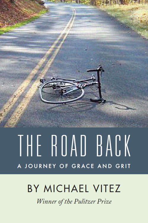 Book cover of The Road Back: A Journey of Grace and Grit
