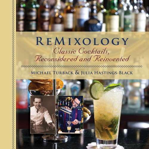 Book cover of ReMixology: Classic Cocktails, Reconsidered and Reinvented