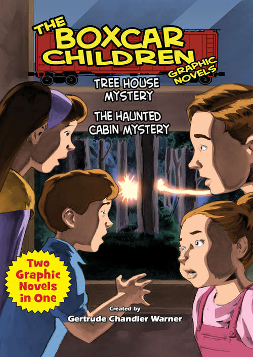 Tree House Mystery & The Haunted Cabin Mystery (The Boxcar Children Graphic Novels)