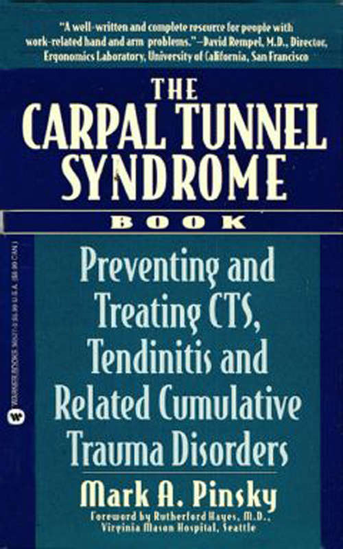 Book cover of The Carpal Tunnel Syndrome Book: Preventing and Treating CTS, Tendinitis and Related Cumulative Trauma Disorders