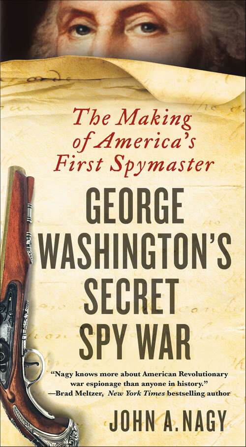 Book cover of George Washington's Secret Spy War: The Making of America's First Spymaster