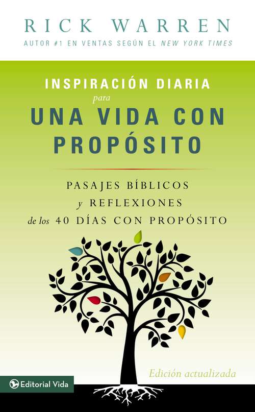 Book cover of Inspiración diaria para una vida con propósito: Versículos bíblicos y reflexiones de los 40 días con propósito de Rick Warren
