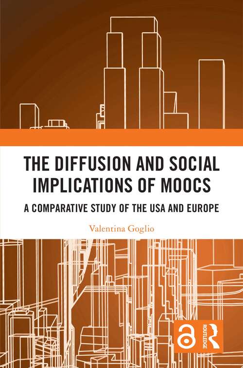 Book cover of The Diffusion and Social Implications of MOOCs: A Comparative Study of the USA and Europe