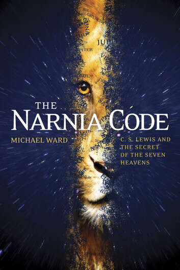 Book cover of The Narnia Code: C. S. Lewis and the Secret of the Seven Heavens
