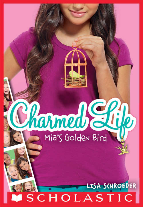 Book cover of Charmed Life #2: Mia's Golden Bird