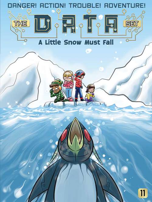 Book cover of A Little Snow Must Fall (The DATA Set #11)