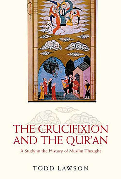 Book cover of The Crucifixion and the Qur'an