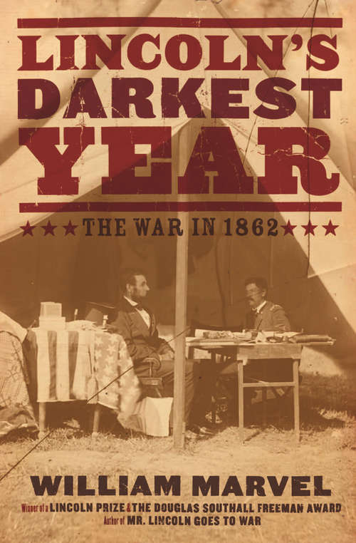 Book cover of Lincoln's Darkest Year: The War in 1862