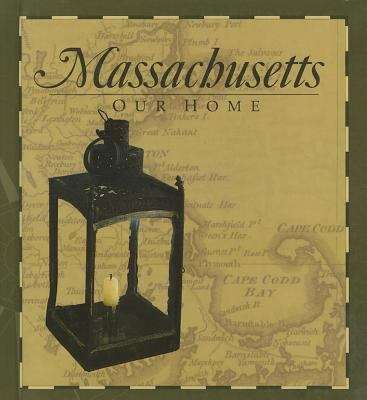 Book cover of Massachusetts Our Home