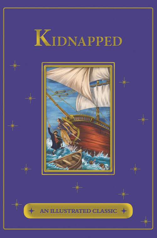 Book cover of Kidnapped (An Illustrated Classic)