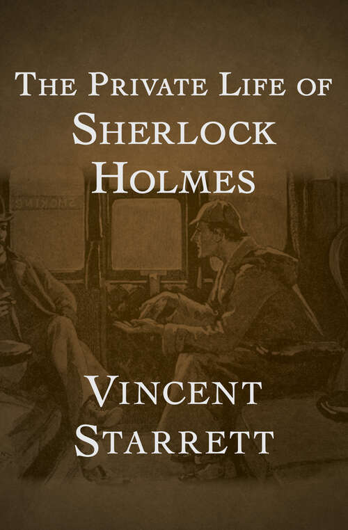 Book cover of The Private Life of Sherlock Holmes: 75th Anniversary Edition (English Literature Ser.: No. 33)