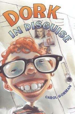Book cover of Dork in Disguise