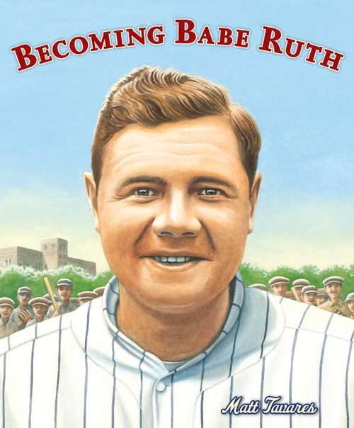 Book cover of Becoming Babe Ruth