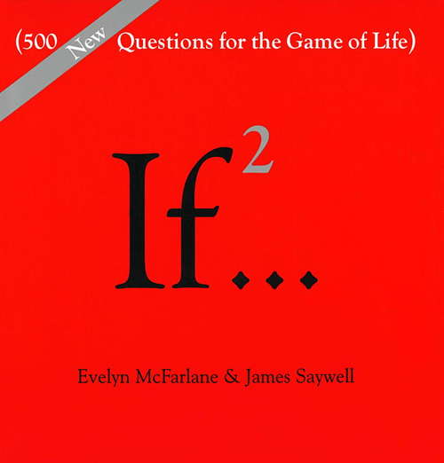 Book cover of If²... (500 New Questions for the Game of Life)