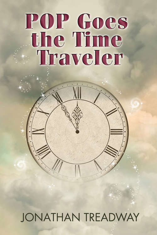 Book cover of POP Goes the Time Traveler