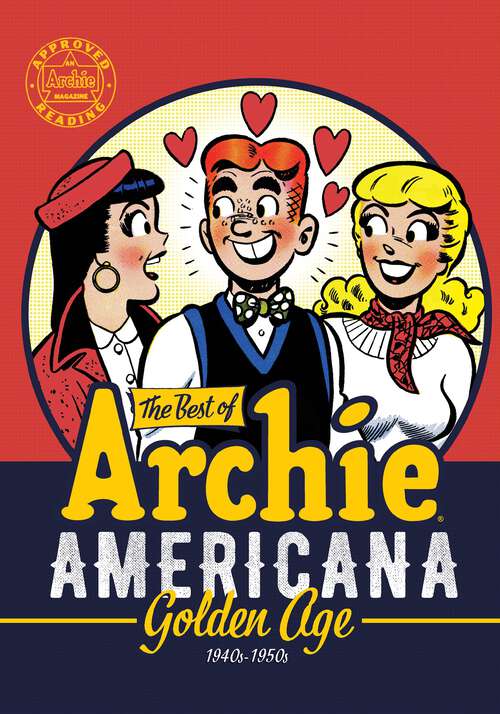 Book cover of The Best of Archie Americana Vol. 1: Golden Age (The Best of Archie Comics)