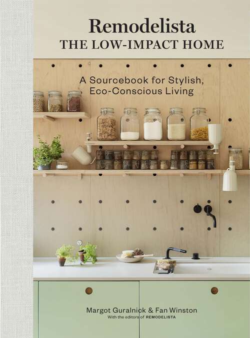 Book cover of Remodelista: A Sourcebook for Stylish, Eco-Conscious Living (Remodelista)