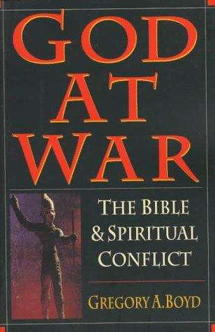 God At War: The Bible and Spiritual Conflict