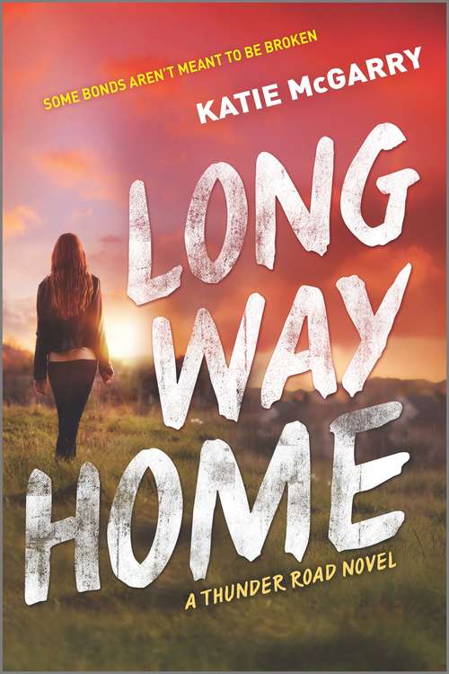 Book cover of Long Way Home (Original) (Thunder Road #3)