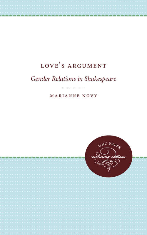 Book cover of Love's Argument: Gender Relations in Shakespeare