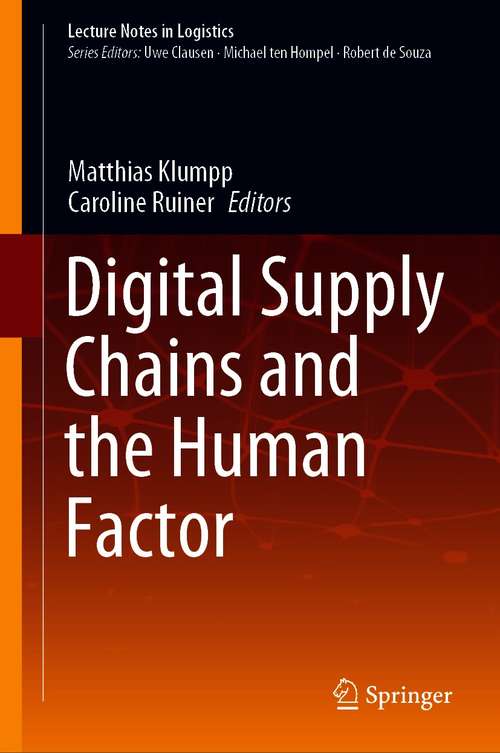 Digital Supply Chains and the Human Factor (Lecture Notes in Logistics)