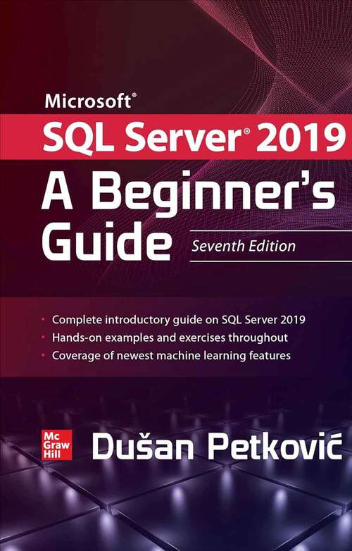 Book cover of Microsoft Sql Server 2019: A Beginner's Guide, Seventh Edition (7)