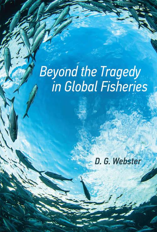 Book cover of Beyond the Tragedy in Global Fisheries (Politics, Science, and the Environment)