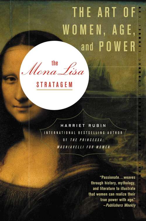 Book cover of The Mona Lisa Stratagem: The Art of Women, Age, and Power