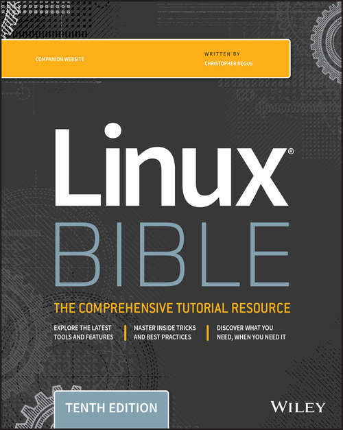 Linux Bible: Boot Up Ubuntu, Fedora, Knoppix, Debian, Suse, And 11 Other Distributions (Bible #490)