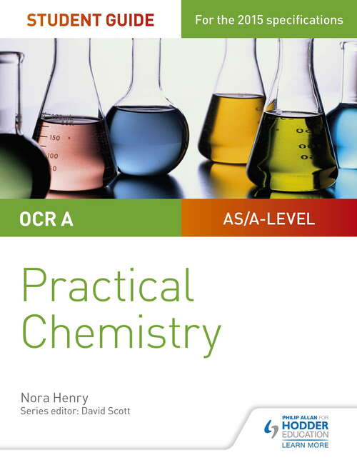 OCR A-level Chemistry Student Guide: Practical Chemistry