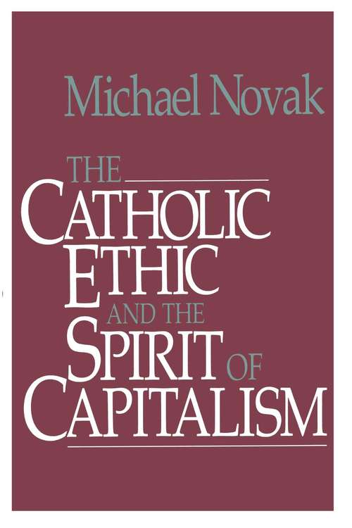 The Catholic Ethic And The Spirit Of Capitalism