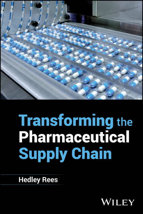 Book cover of Transforming the Pharmaceutical Supply Chain