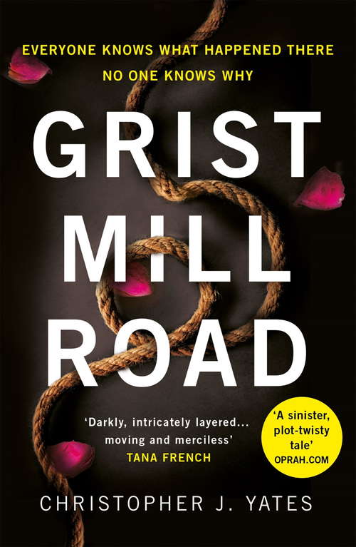 Grist Mill Road: Everyone knows what happened. No one knows why.