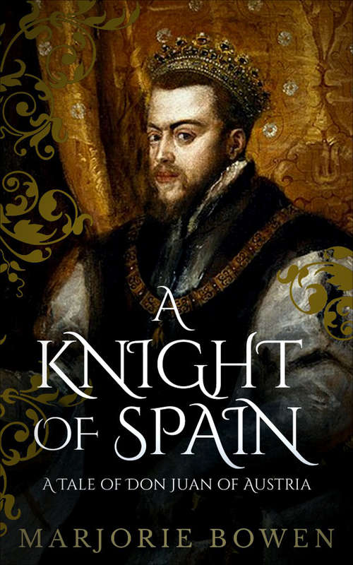 Book cover of A Knight of Spain: A Tale of Don Juan of Austria