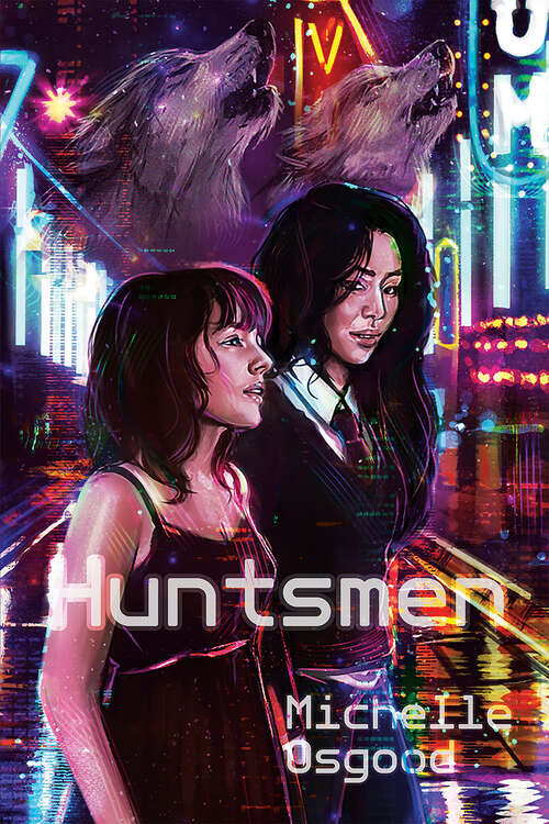 Book cover of Huntsmen (The Better to Kiss You With #2)