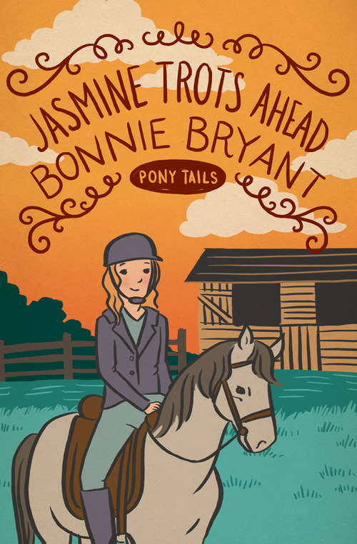 Book cover of Jasmine Trots Ahead (Digital Original) (Pony Tails #7)